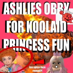 ASHLEYS OBBY FOR KOOLAID !!!!!! PRINCESS FUN