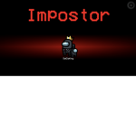 WE GET IMPOSTOR IN AMONG US :)
