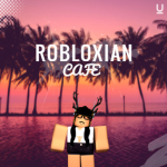 Robloxian Cafe™