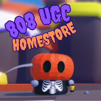 🎃 8O8 UGC Homestore