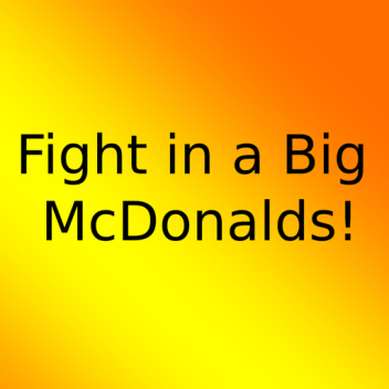 Fight in a Big Mcdonalds