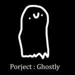 Porject : Ghostly