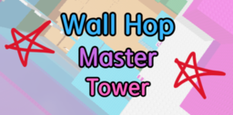 Wall Hop Master Tower