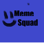 the meme squad (yas this da best)