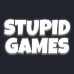 Stupid Games.