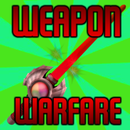Weapon Warfare!