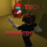 Troll Chasers(BETA)