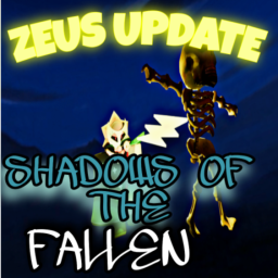 [ZEUS!⚡] Shadows of the Fallen