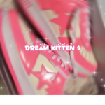 Dream Kitten$