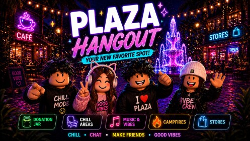  Plaza Hangout 🔊 (✨ New Auras )