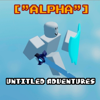 Untitled Adventures(Alpha)