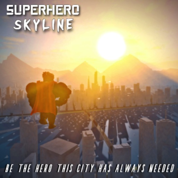Superhero Skyline [NEW UPDATE!!!]