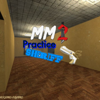 murder mystery 2 sheriff practice