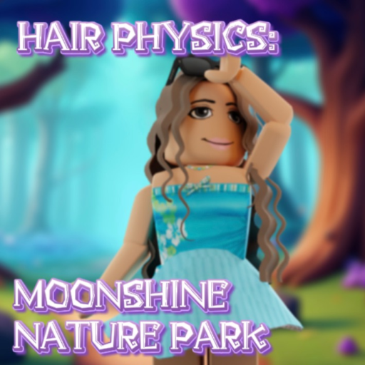 Hair Physics: Moonshine Park 🌱 official Roblox game thumbnail