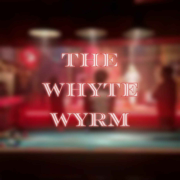 The Whyte Wyrm