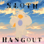 Da Sloth Hangout