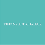 Tiffany & Chaleur