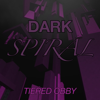 Dark Spiral // Tier 11