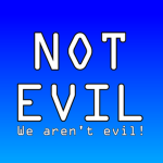 NOT EVIL Incorporated