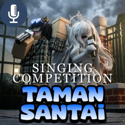 Taman Santai [Singing Event!]