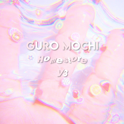guro mochi homestore v3