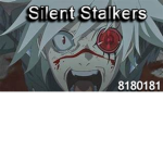 Silent stalkers