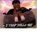 - $ Trap Dollz Ent .