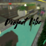 《 Project Vibe 》