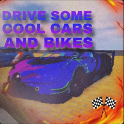 Drive Some Cool cars And bikes :D (CONTENT UPD)