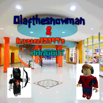 olafthesnowman1018 & kingbob12397's hangout