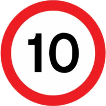 Maximum Speed Limit 10 Sign