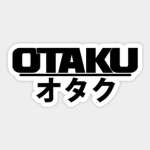 Otakuオタク