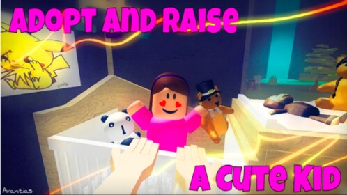 Adopt and Raise a Kid!