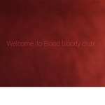 Blood bloody club