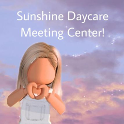 Sunshine Daycare | Meeting Center!