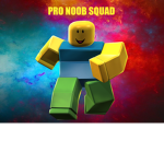 ProNoob Squad