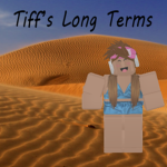 Tiff's Long Terms