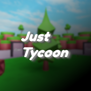 Just Tycoon