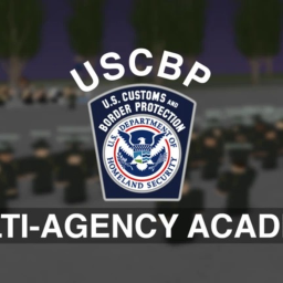 [USCBP] Multi Agency Academy