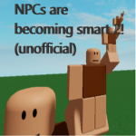 2nd NPCs are becoming smart (not official)