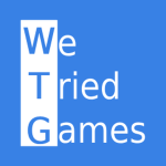 We Tried Games