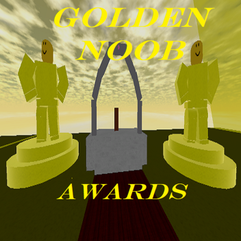 GOLDEN NOOB Awards