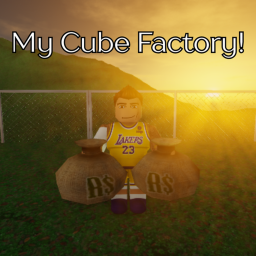 My Cube Factory!