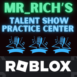 Talent Show (PRACTICE AREA)