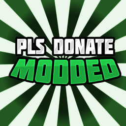 PLS DONATE MODDED [Beta○]