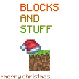 blocks and stuff [merry christmas🎅]