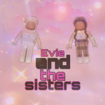 Evie and the sisters