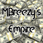 MBreezy's Empire