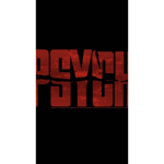 Psycho’s only