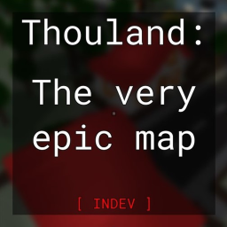 thouland: the very epic map
